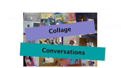 A collage of images including photographs and small collected objects, the words Collage Conversations are placed on top of the collage
